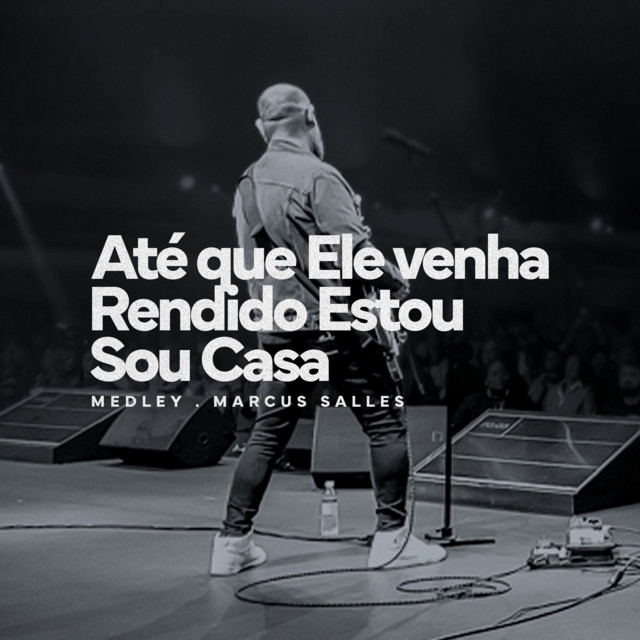 6 - Ate que ele venha